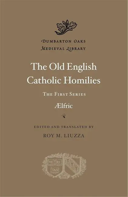 Cover: 9780674297685 | The Old English Catholic Homilies | Aelfric | Buch | Englisch | 2024